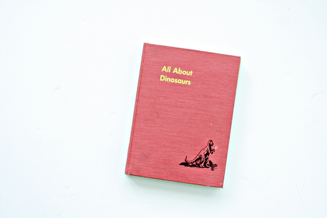 All About Dinosaurs published in 1953 by Roy Chapman Andrews